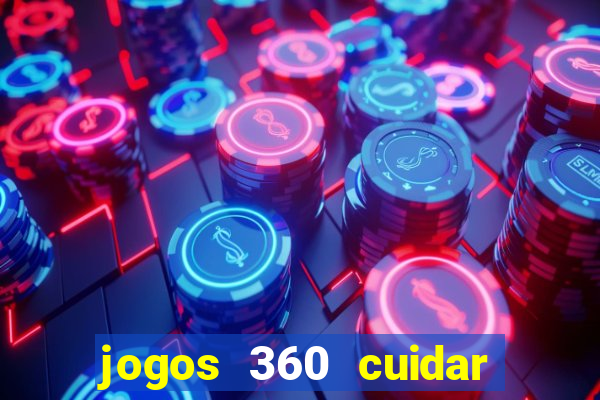 jogos 360 cuidar de bebe